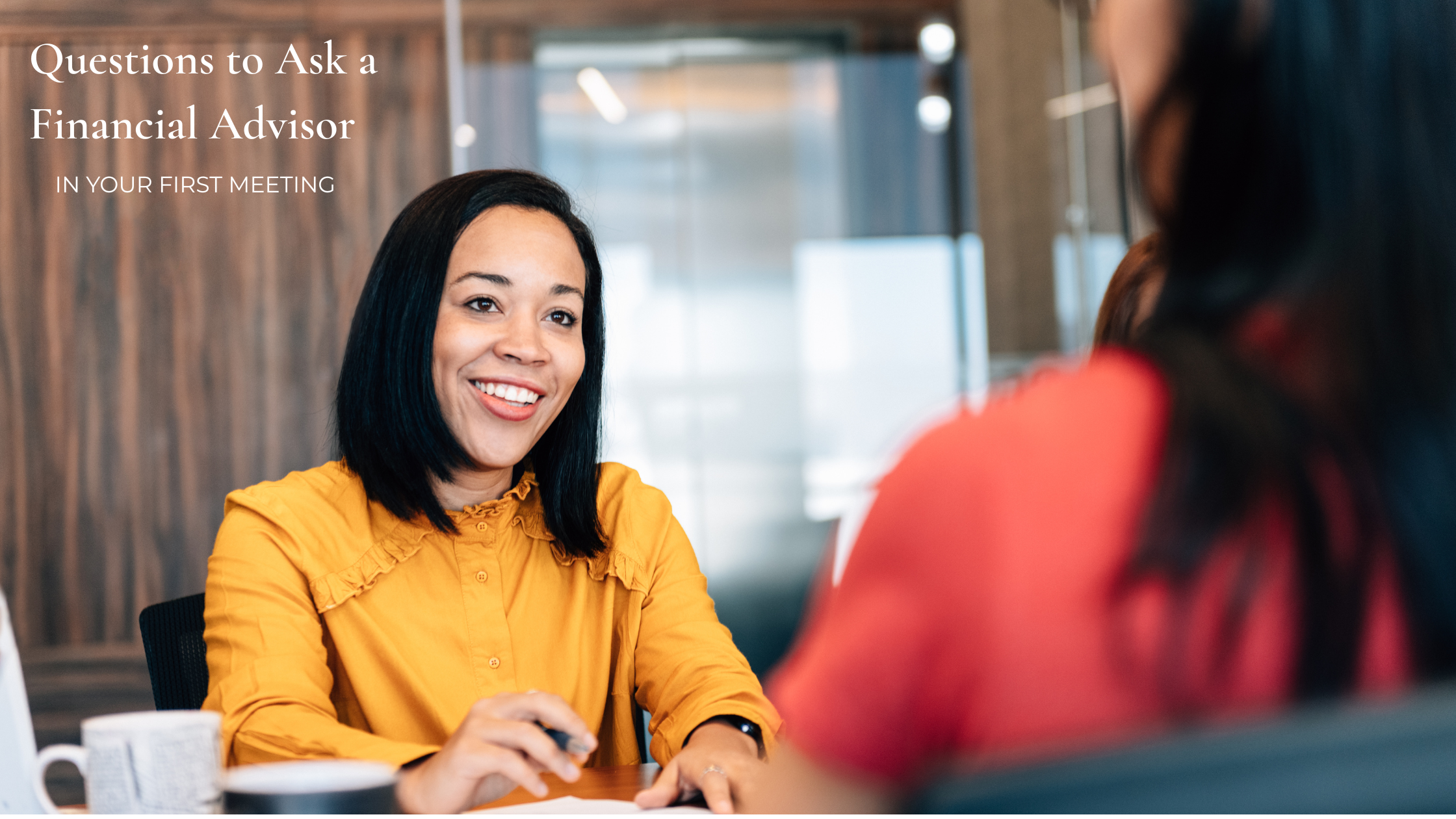 Questions to Ask a Financial Advisor in your first meeting